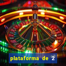 plataforma de 2 reais bet